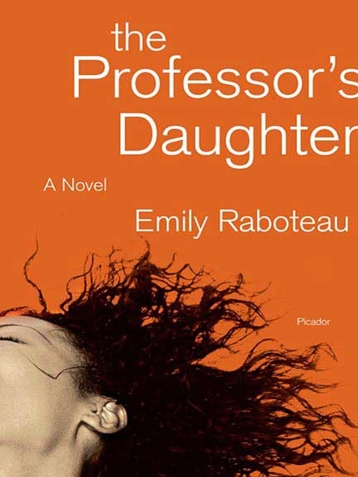 Title details for The Professor's Daughter by Emily Raboteau - Available